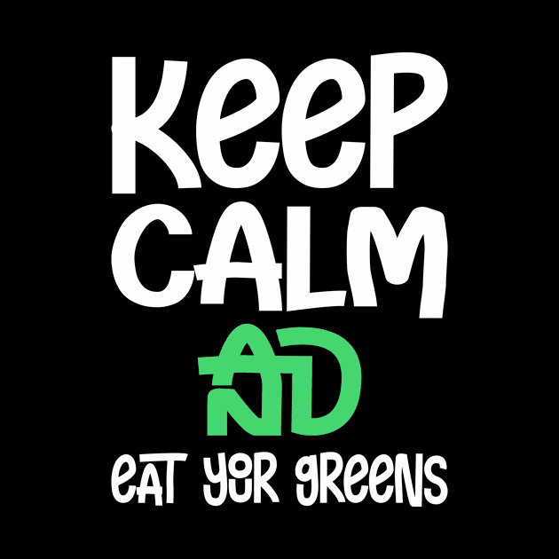 Keep clam and eat your greens by FatTize