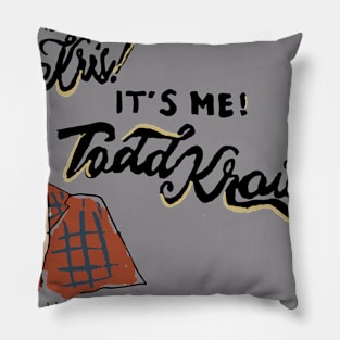 It's ME! Todd Kraines! Pillow