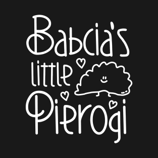 Babcia's Little Pierogi - Funny Polish Design T-Shirt