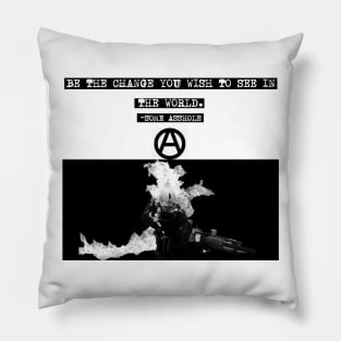 Be The Change... Pillow