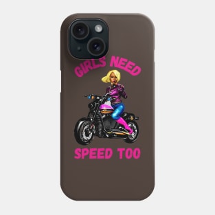 Girls Need Speed Too Design Phone Case