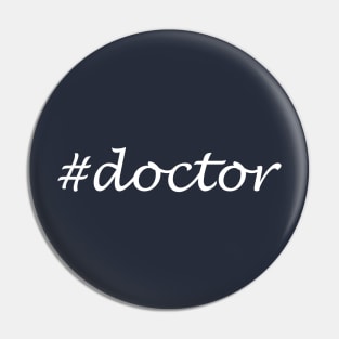 Doctor Profession - Hashtag Design Pin