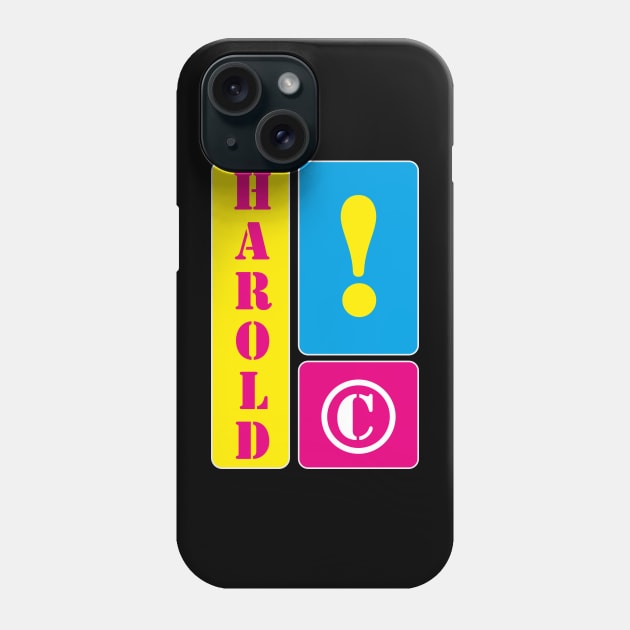 My name is Harold Phone Case by mallybeau mauswohn