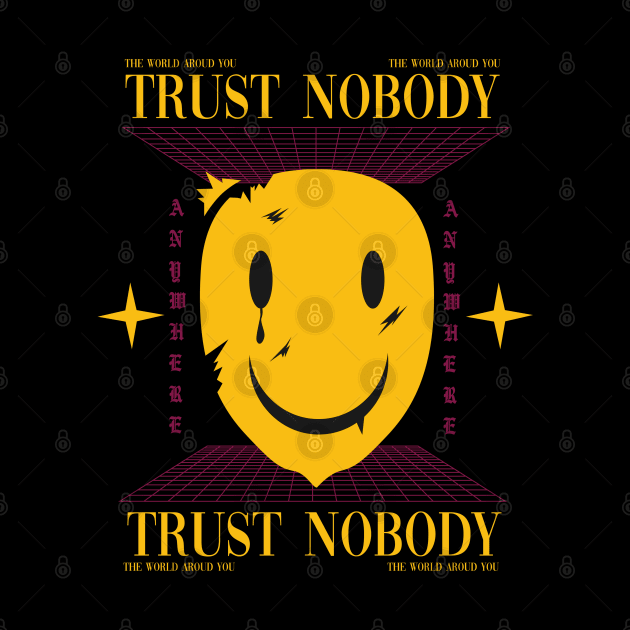 Trust Nobody by OFM