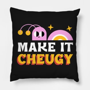 cheugy, cheugy meaning, cheugy shirt, make it Pillow