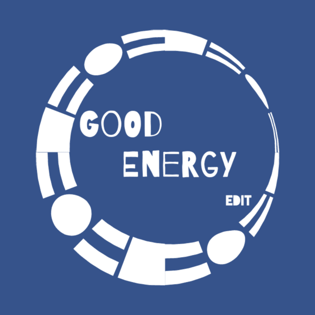 Good Energy by edit by Edit1