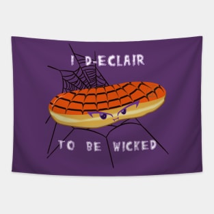 Desserts - I dECLAIR to be wicked Tapestry