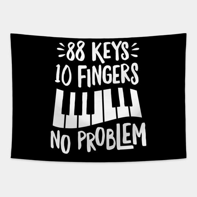 88 Keys 10 Fingers No Problem Tapestry by DetourShirts