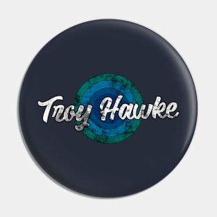 Vintage Troy Hawke Pin