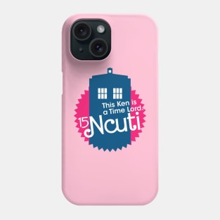 This Ken is a Time Lord Phone Case