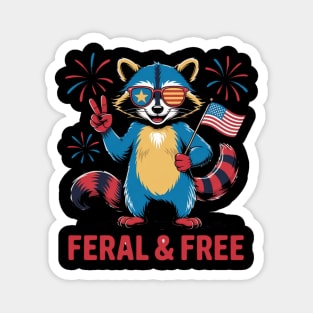 Feral & Free Funny Patriotic Racoon Feral And Free 4th Of July Magnet