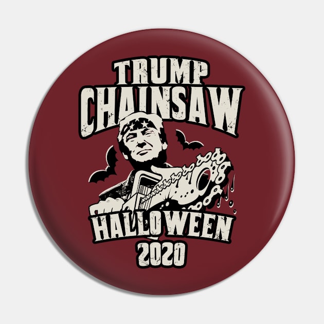 Trump Chainsaw Halloween 2020 Pin by Designkix
