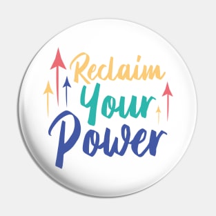 Reclaim Your Power | White Pin