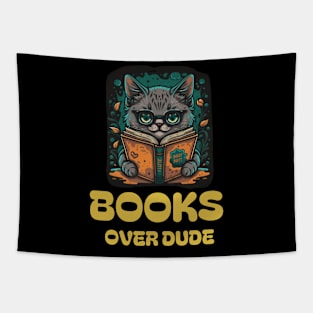 Books over dudes - Cat Reading Book Tapestry