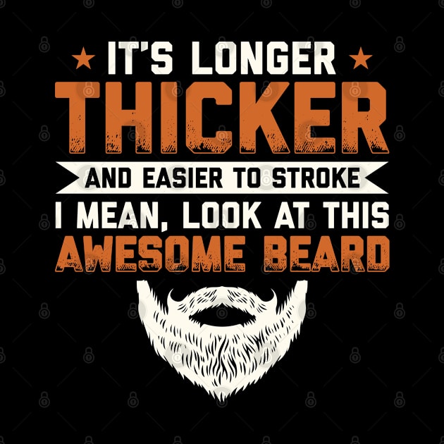 Beard | Longer Thicker And Easier | Bearded Gift by Streetwear KKS