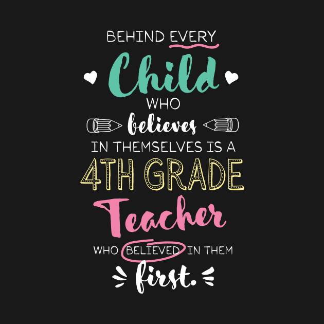 Great 4th Grade Teacher who believed - Appreciation Quote by BetterManufaktur