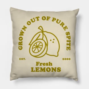 Fresh Lemons, Grown Out of Pure Spite Pillow