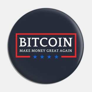 Make Money Great Again Bitcoin Pin