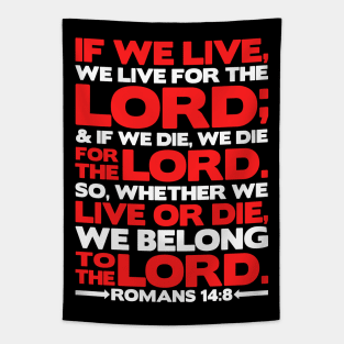 Romans 14:8 We Belong to the Lord Tapestry