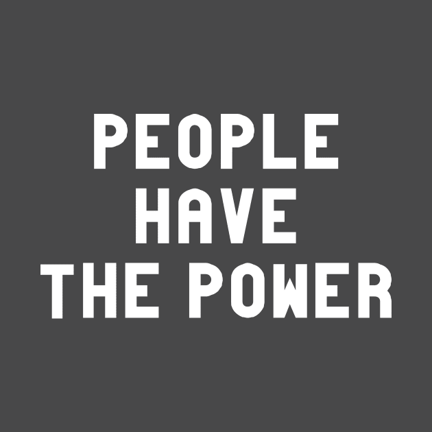 People Have The Power, white by Perezzzoso