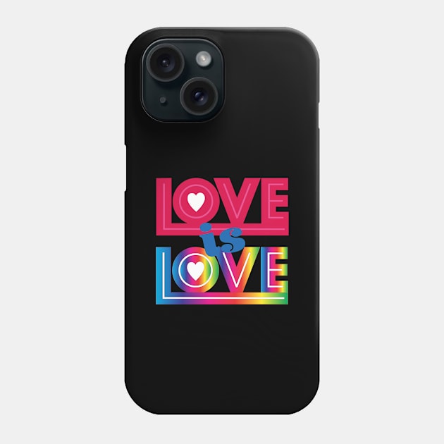 Love is Love Rainbow Phone Case by candhdesigns