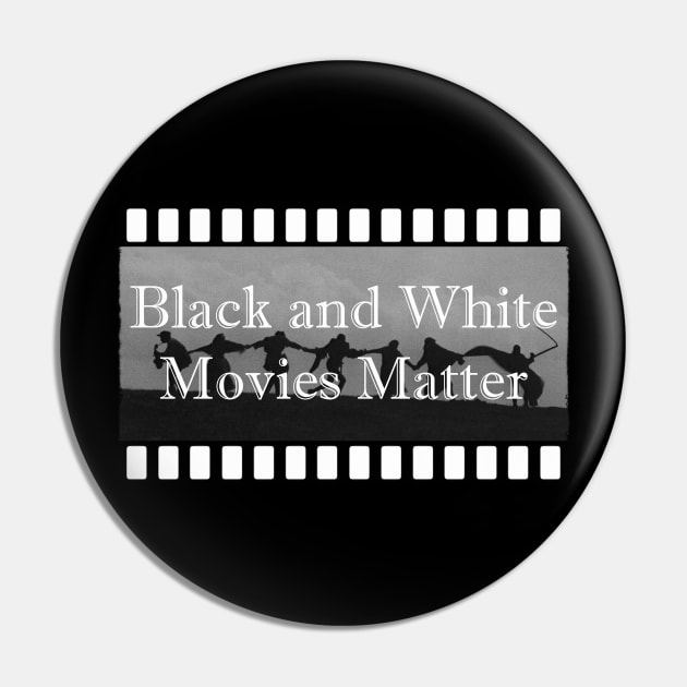 Black and White Movies Pin by TenomonMalke