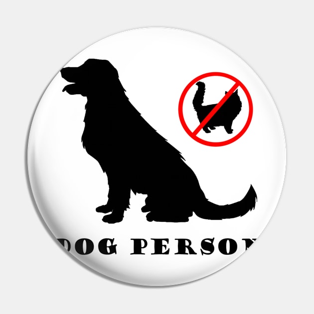 Dog Person (No Cats!) Pin by Bugsponge