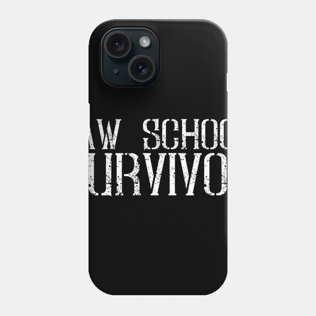 Law School Survivor - Funny Lawyer Quote Gift Phone Case by biNutz