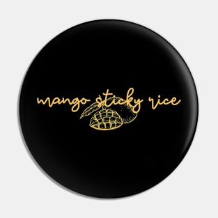 mango sticky rice - Thai mango yellow orange - with sketch Pin