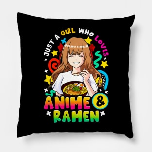 Just A Girl Who Loves Anime And Ramen Pillow