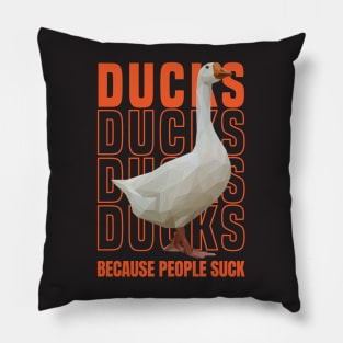 Ducks Because People Suck Pillow