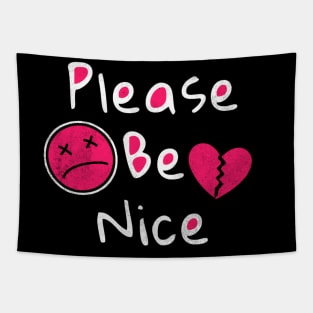 Please be nice Tapestry