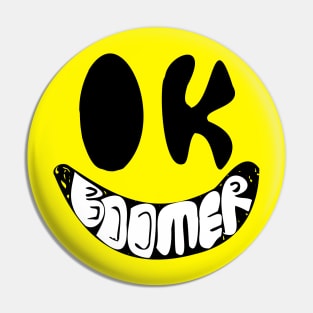 OK Boomer Large Infinity Smiling, Happy Face Pin