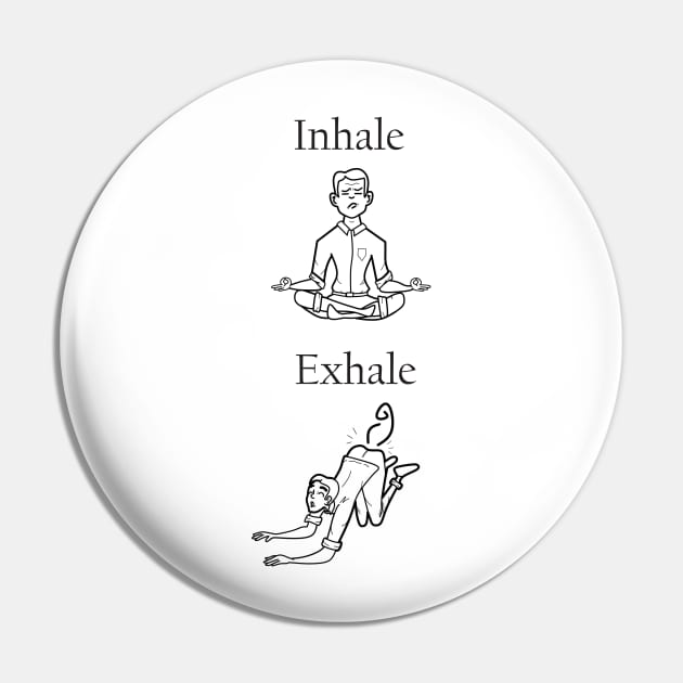 inhale exhale Pin by Ticus7