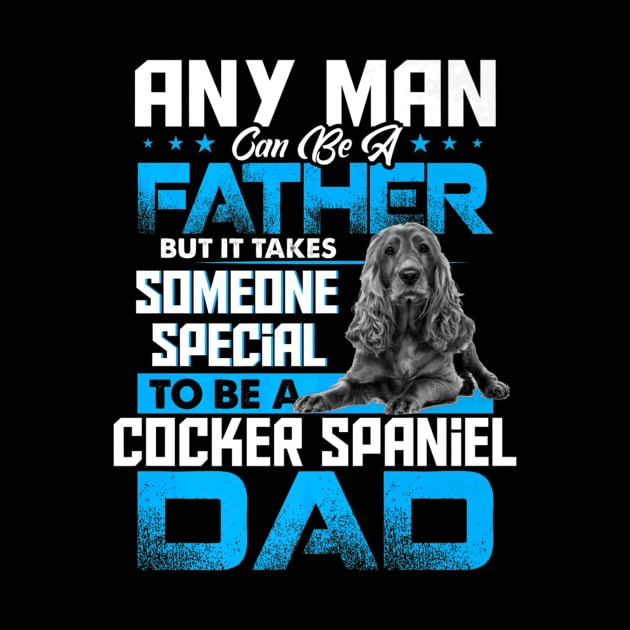 Cocker Spaniel Dad Dog Fathers Day by Serrena DrawingFloral