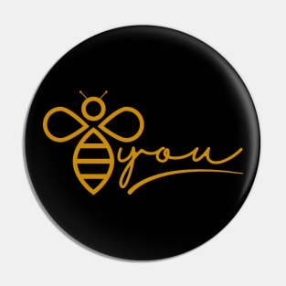 Be You (Bee You) Pin