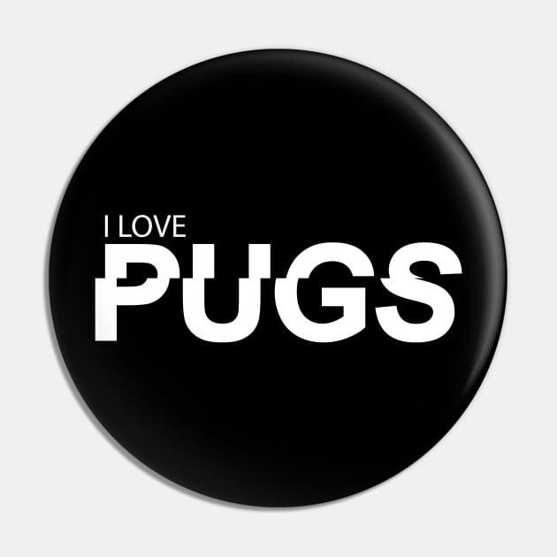 I Love Pugs Pin by ThyShirtProject - Affiliate