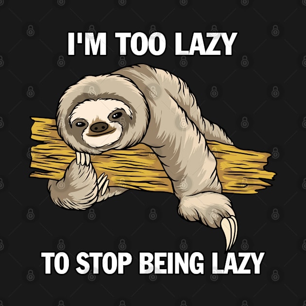 I'm  To Lazy To Stop Being Lazy by tioooo