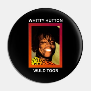 Whitty hutton Pin