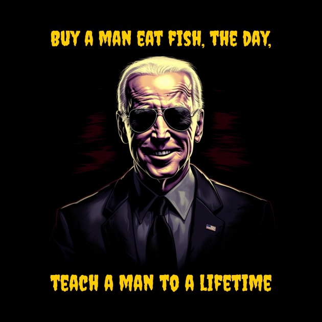 Buy a man eat fish, the day, teach a man to a lifetime by Popstarbowser