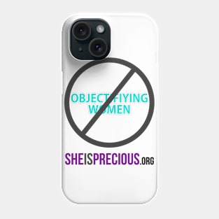 STOP Objectifying Women Phone Case