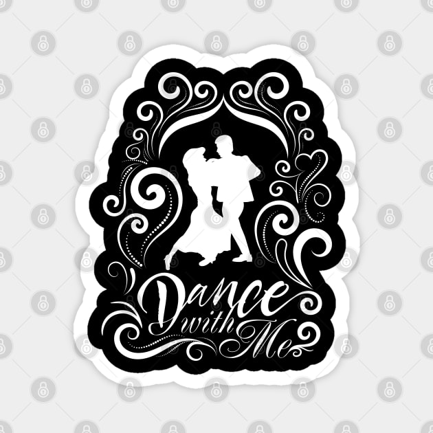Dance with Me Magnet by designbek