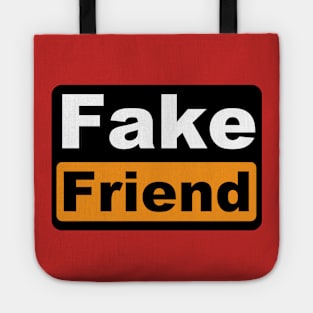 Fake Friend Tote
