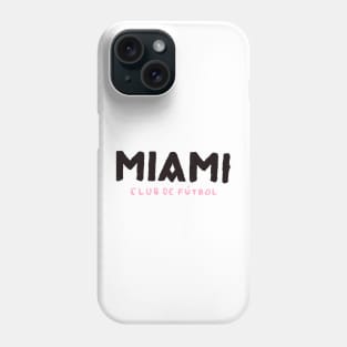 Inter Miamiiii CF Phone Case