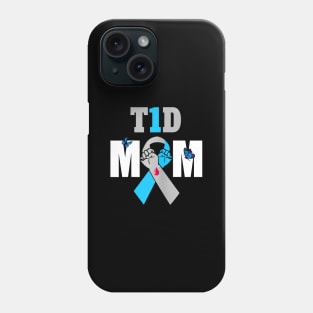 T1D Mom Type 1 Diabetes Awareness Gift Phone Case