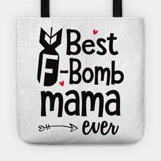 Best F-Bomb Mama Ever Tote