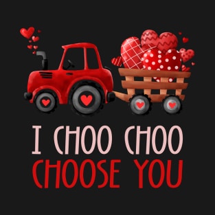 I Choo Choo Choose You Funny Gift T-Shirt