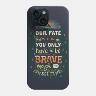 Would you change your fate? Phone Case