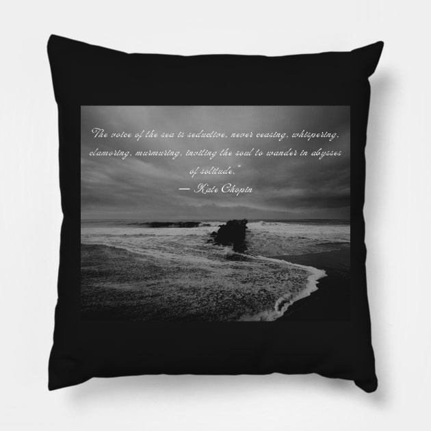 Sea photography and Kate chopin quote Pillow by artbleed