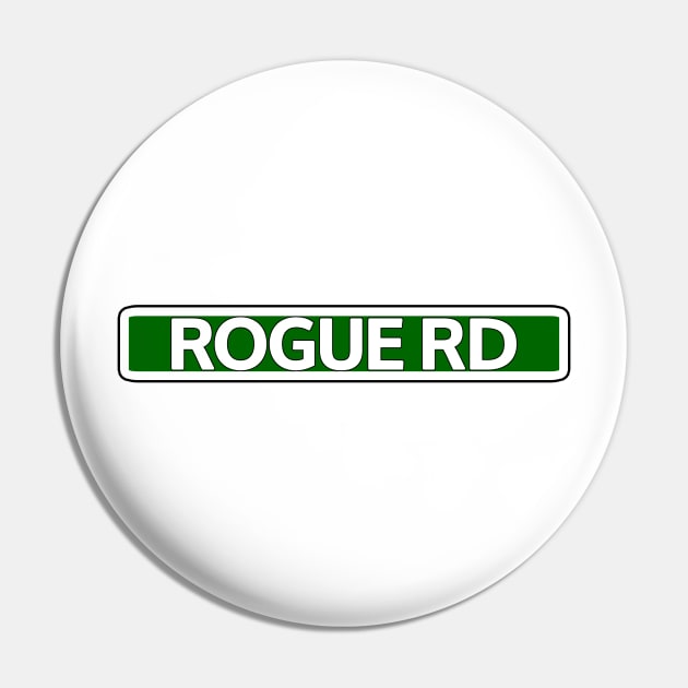 Rogue Rd Street Sign Pin by Mookle